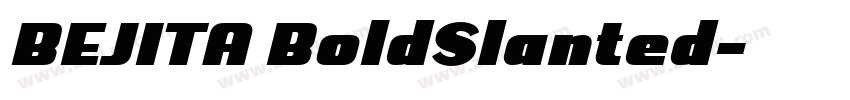 BEJITA BoldSlanted字体转换